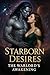 Starborn Desires: The Warlo...