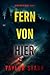 Fern von hier (Ein Mary-Cag...