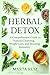 Herbal Detox: A Comprehensi...