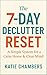 The 7-Day Declutter Reset: ...