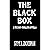 The Black Box: A Techno-Thr...