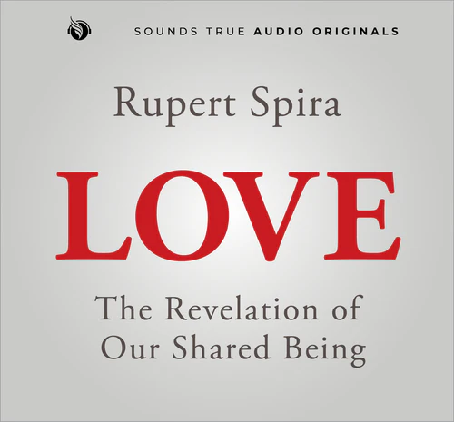 Love: The Revelation of Our Shared Being