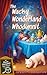 The Wacky Wonderland Whodunnit: A Grace Thompson Cozy Mystery - Book 7 (A Grace Thompson Cozy Mystery Series)