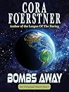 Bombs Away: A Science Fiction Short Story Bombs Away: A Science Fiction Short Story