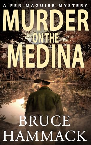 Murder On The Medina: A clean whodunit Texas murder mystery (A Fen Maguire Mystery Book 9)
