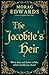 The Jacobite's Heir (Jacobites' Saga Book 3)