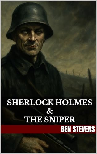 Sherlock Holmes & the Sniper (Kindle Edition)