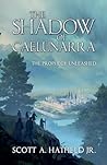 The Shadow of Cáelunárra by Scott Hatfield
