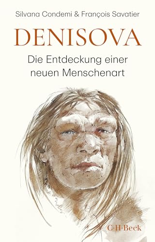Denisova: Die Entdeckung einer neuen Menschenart (German Edition)
