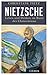 Nietzsche: Leben und Denken...