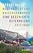 Neutralität und Kaiserschmarrn: Eine Geschichte Österreichs seit 1945 (German Edition)