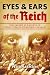 Eyes and Ears of the Reich:...