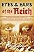 Eyes and Ears of the Reich: The Secret SS Reports on Public Opinion in Hitler’s Germany