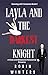 Layla and the Darkest Knigh...