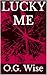 LUCKY ME