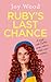 Ruby's Last Chance by Joy Wood