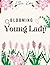 Blooming Young Lady: Girls ...