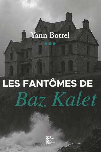 Les fantômes de Baz Kalet (Paperback)