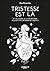 Tristesse est là: Et si la peine de la séparation pouvait être un chemin de la liberté ?