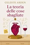 La teoria delle cose sbagliate (Italian Edition)