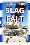 Slagfält: Israels historia 1945-2009 (Swedish Edition) Slagfält: Israels historia 1945-2009 (Swedish Edition)