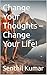 Change Your Thoughts – Chan...