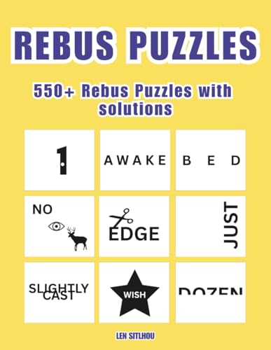 Rebus Puzzles: 550+ Rebus or Word Plexer Puzzles with solutions or answers (Ultimate Rebus Puzzles)