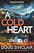 A Cold Heart: A gripping Sc...
