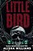 Little Bird (Black Venom Crew Book 1)