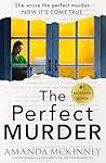 The Perfect Murder by Amanda    McKinney