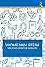 Women in STEM: Breaking Dow...