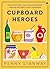 Cupboard Heroes: Natural remedies, clean beauty and green cleaning with eight miracle ingredients