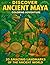Discover Ancient Maya: Home...