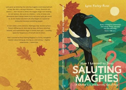 How I Learned to Stop Saluting Magpies: A Lifeline List and Letting Go of Fear (Paperback)
