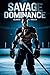 SAVAGE DOMINANCE: A Coach/P...