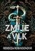 Zmije a vlk (Temné dědictví...