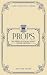 PROPS: Proverbs & Psalms Apart (365 Daily Devotions) (Core Conviction Series)