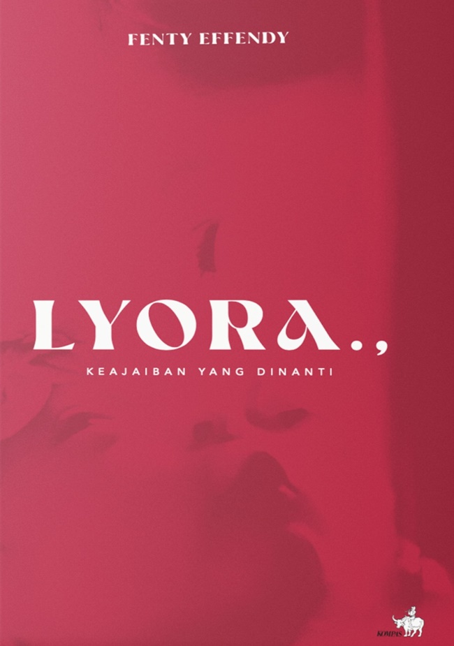 LYORA: Keajaiban yang Dinanti
