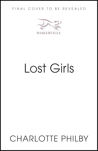 Lost Girls: A Farrow & Chang Thriller (Farrow & Chang Thrillers)