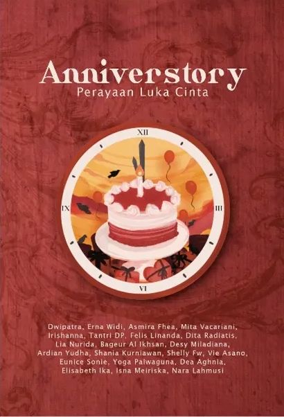 Anniverstory: Perayaan Luka Cinta