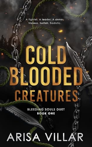 Cold-Blooded Creatures: A Dark MMF Romance (Bleeding Souls duet Book 1)