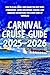 Carnival Cruise Guide 2025–...