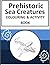 Prehistoric sea creatures colouring book by John  Perkins