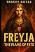Freyja: The Flame of Fate