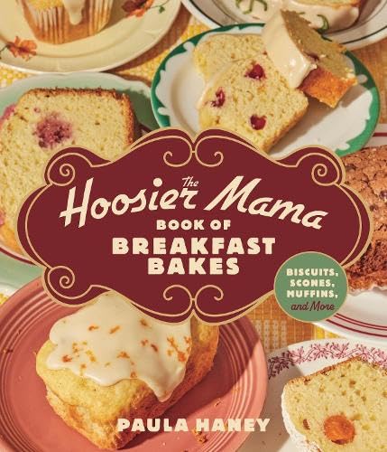 The Hoosier Mama Book of Breakfast Bakes: Biscuits, Scones, Muffins, and More (Hardcover)