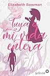 Tuya es mi vida entera (Spanish Edition)