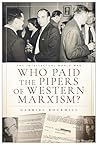 Who Paid the Pipers of Western Marxism?