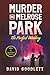 Murder in Melrose Park: The...