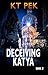 Deceiving Katya (Into the C...