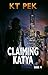 Claiming Katya (Into the Cr...